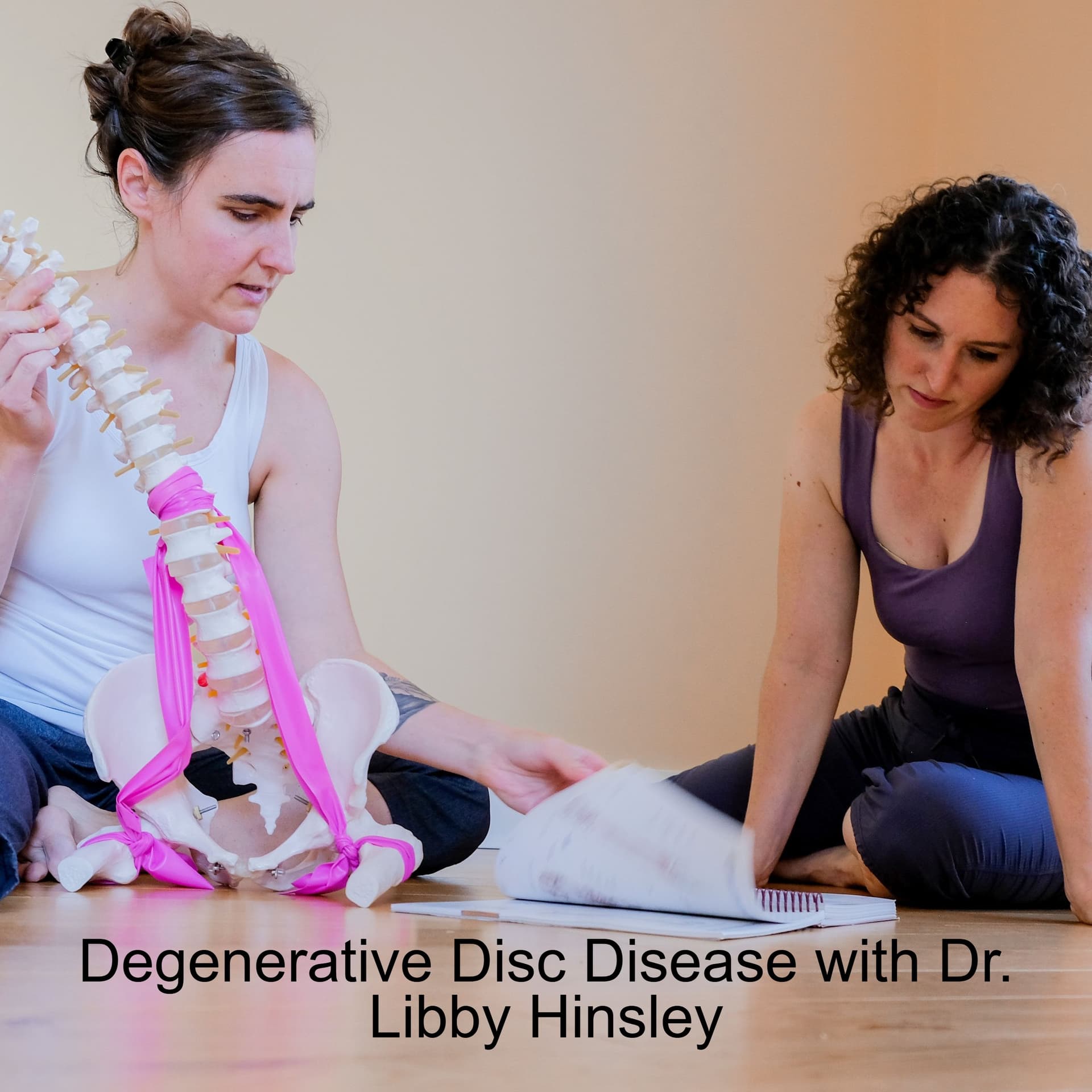 Degenerative Disc Disease with Dr. Libby Hinsley - Yoga Teacher Resource Podcast cover