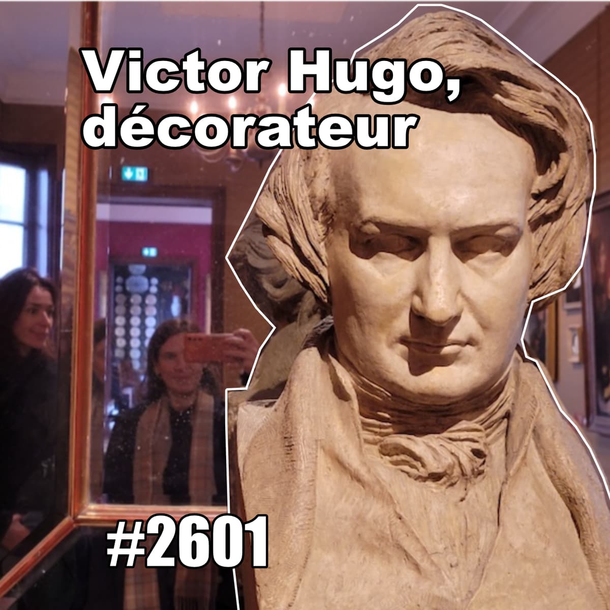 Que pense Pauline de Victor Hugo décorateur? (Victor Hugo's Interior Design) - One Thing In A French Day cover