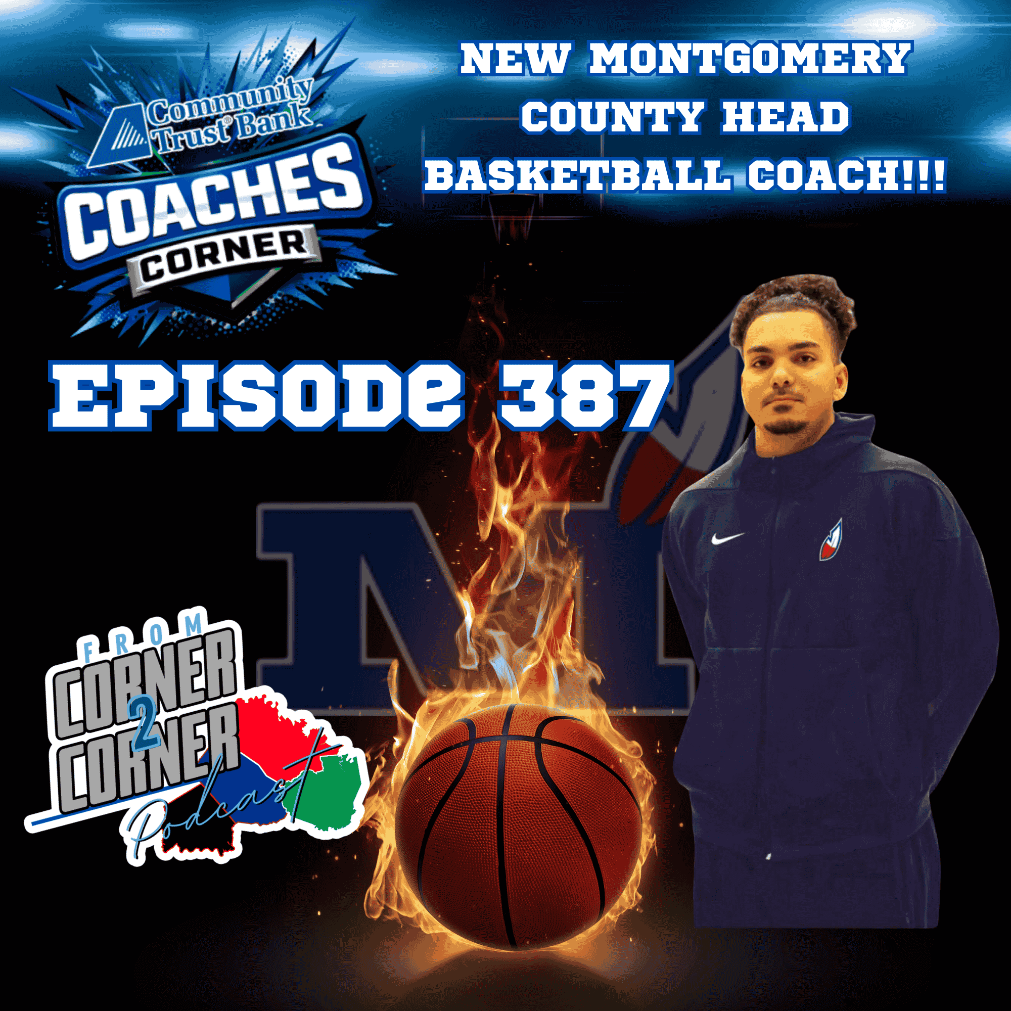 EP 387 Coaches Corner with New Montgomery County Boys Basketball Coach Parker Stewart — From Corner2Corner Podcast cover