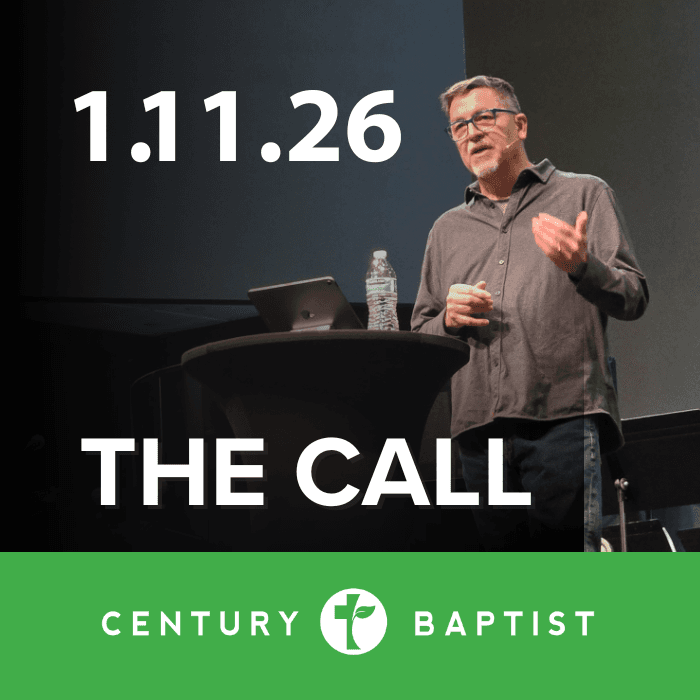 The Call | 1.11.26 - Century Baptist Church Sermons cover