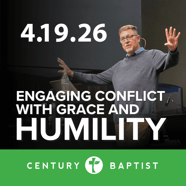 Engaging Conflict With Grace And Humility - Century Baptist Church Sermons cover