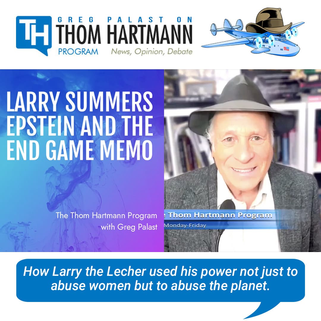 The sins of Summers go way beyond Epstein, his victims number in the millions — Greg Palast cover