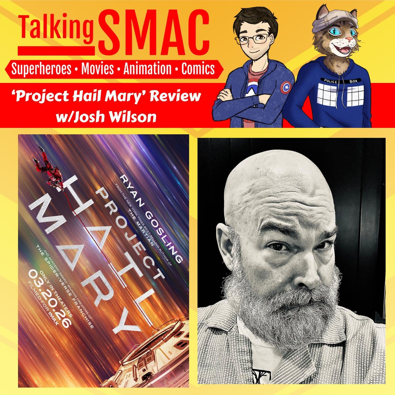 244. Project Hail Mary Review - Talking SMAC: Superheroes, Movies, Animation & Comics cover
