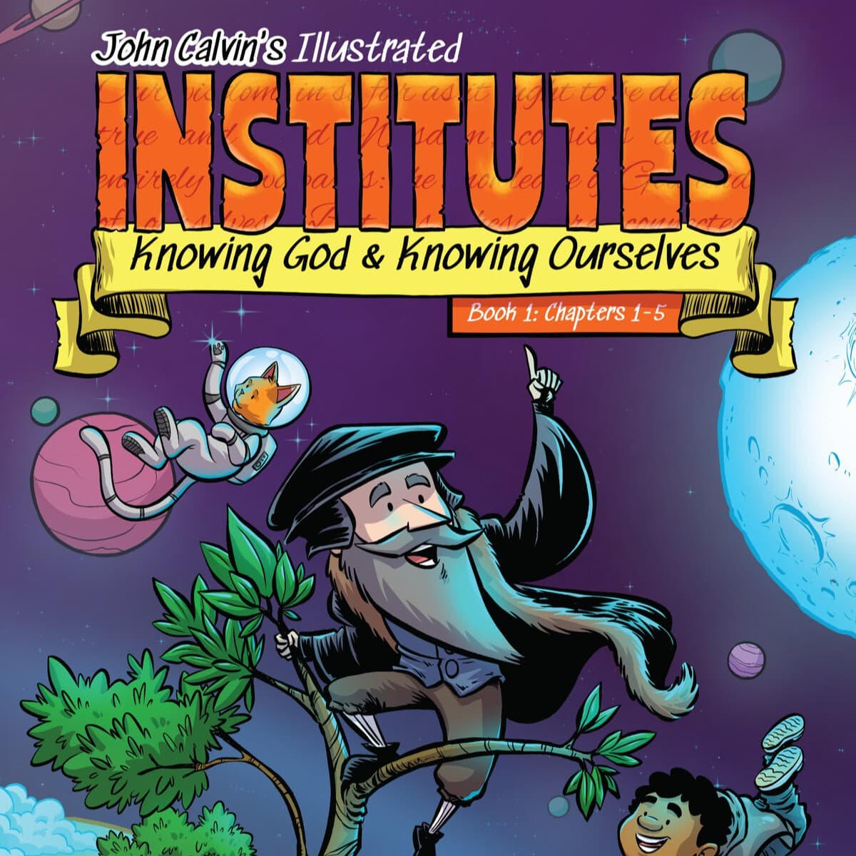 Special Episode: John Calvin's Institutes Comic Book - Kids Talk Church History cover