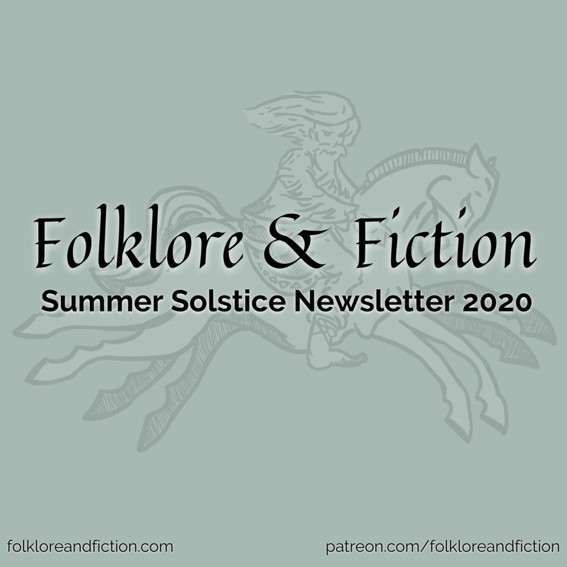 Episode 44: Summer Solstice Newsletter 2020 - Folklore & Fiction cover