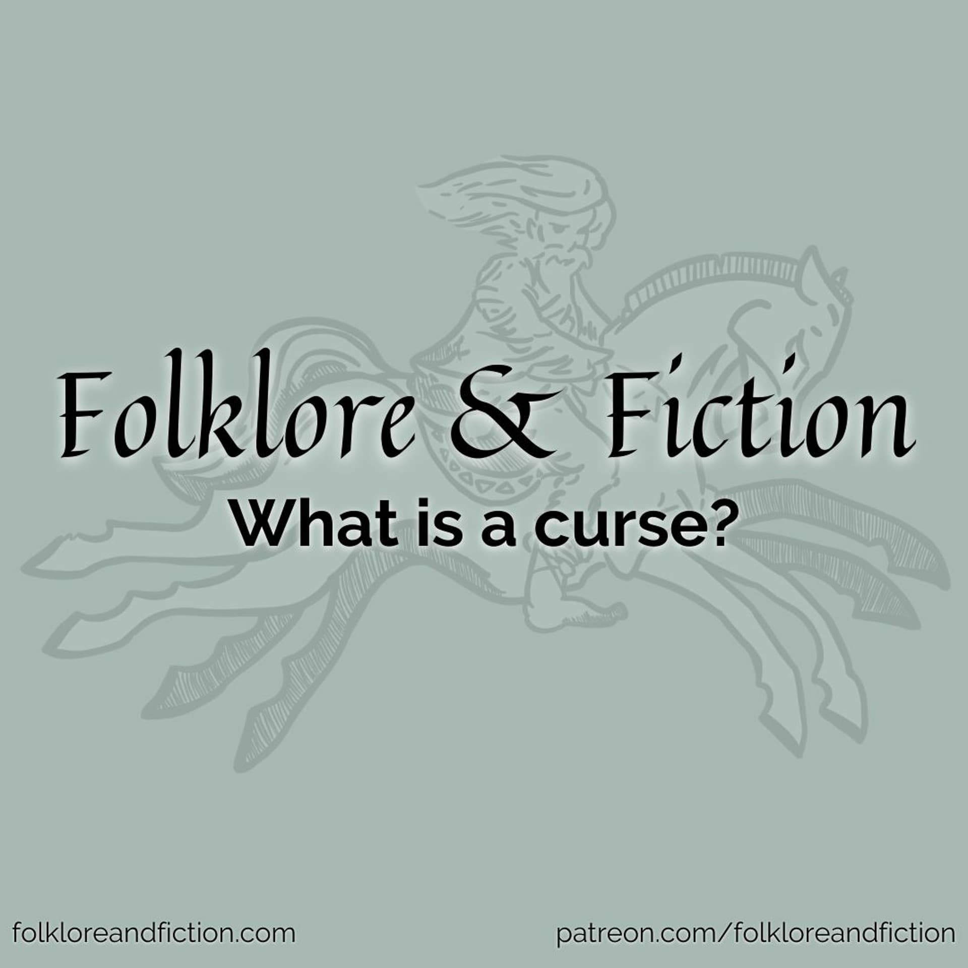 Episode 42: What is a curse? - Folklore & Fiction cover