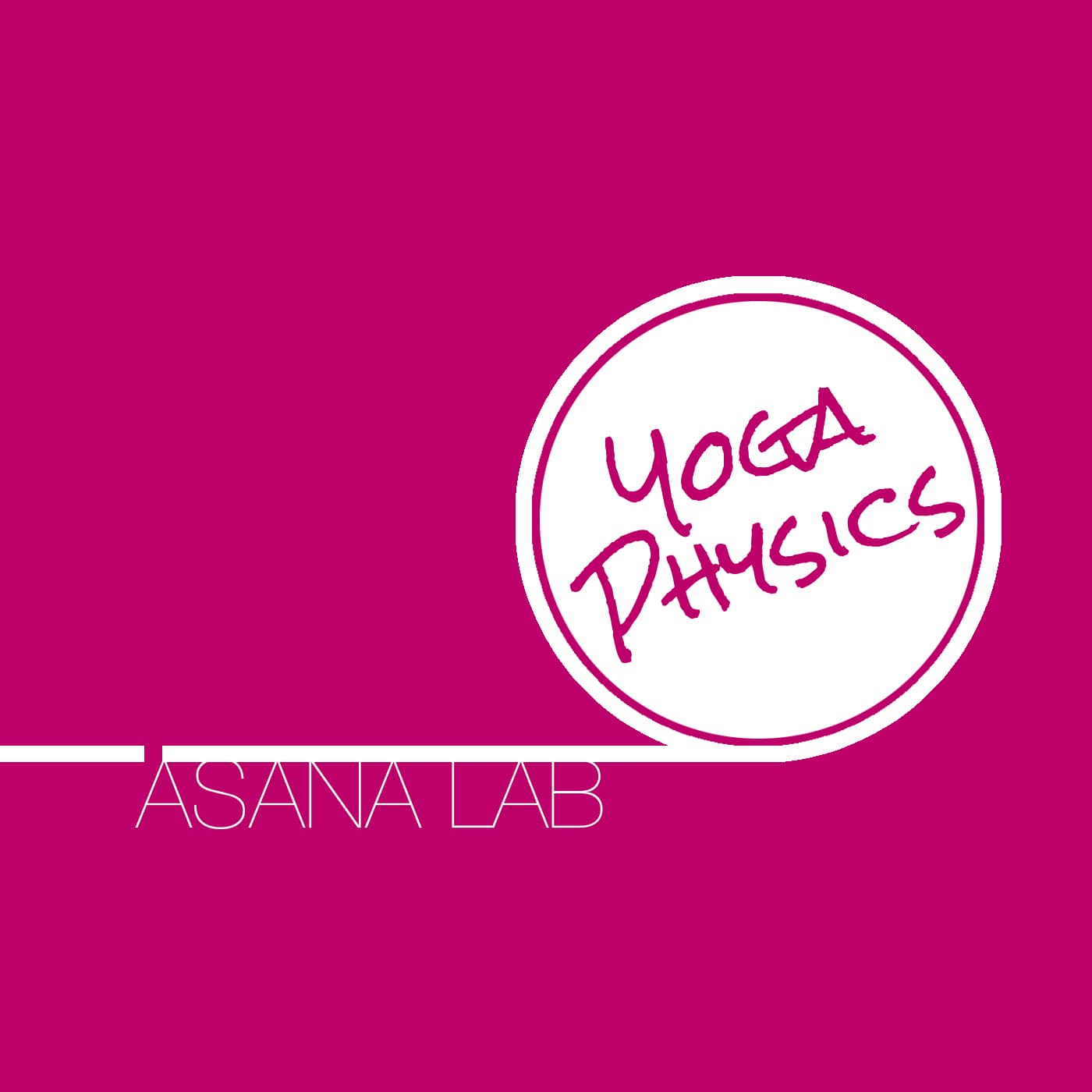 THE ASANA LAB - CHALLENGING THE PARADIGM WITH PROPS - YOGA PHYSICS RADIO cover
