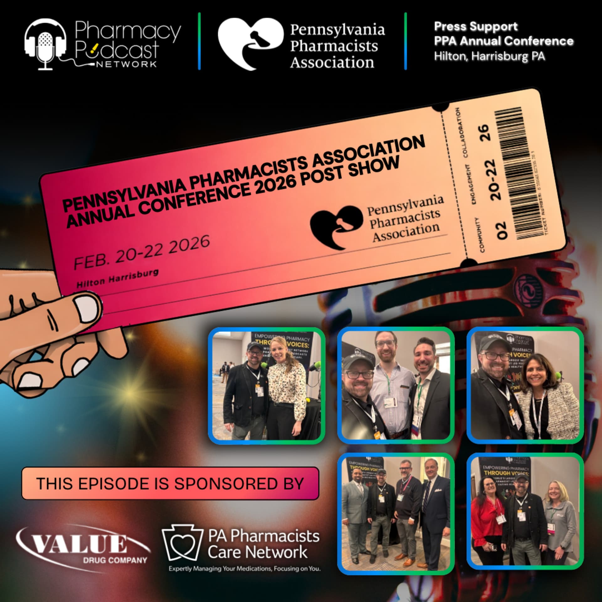 The Pennsylvania Pharmacist Association's Annual Conference Post Show | Part Three (Finale) - Pharmacy Podcast Network cover