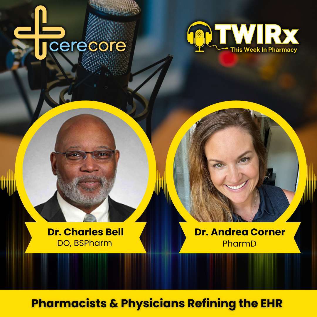 TWIRx | Pharmacists and Physicians Refining the EHR - Pharmacy Podcast Network cover