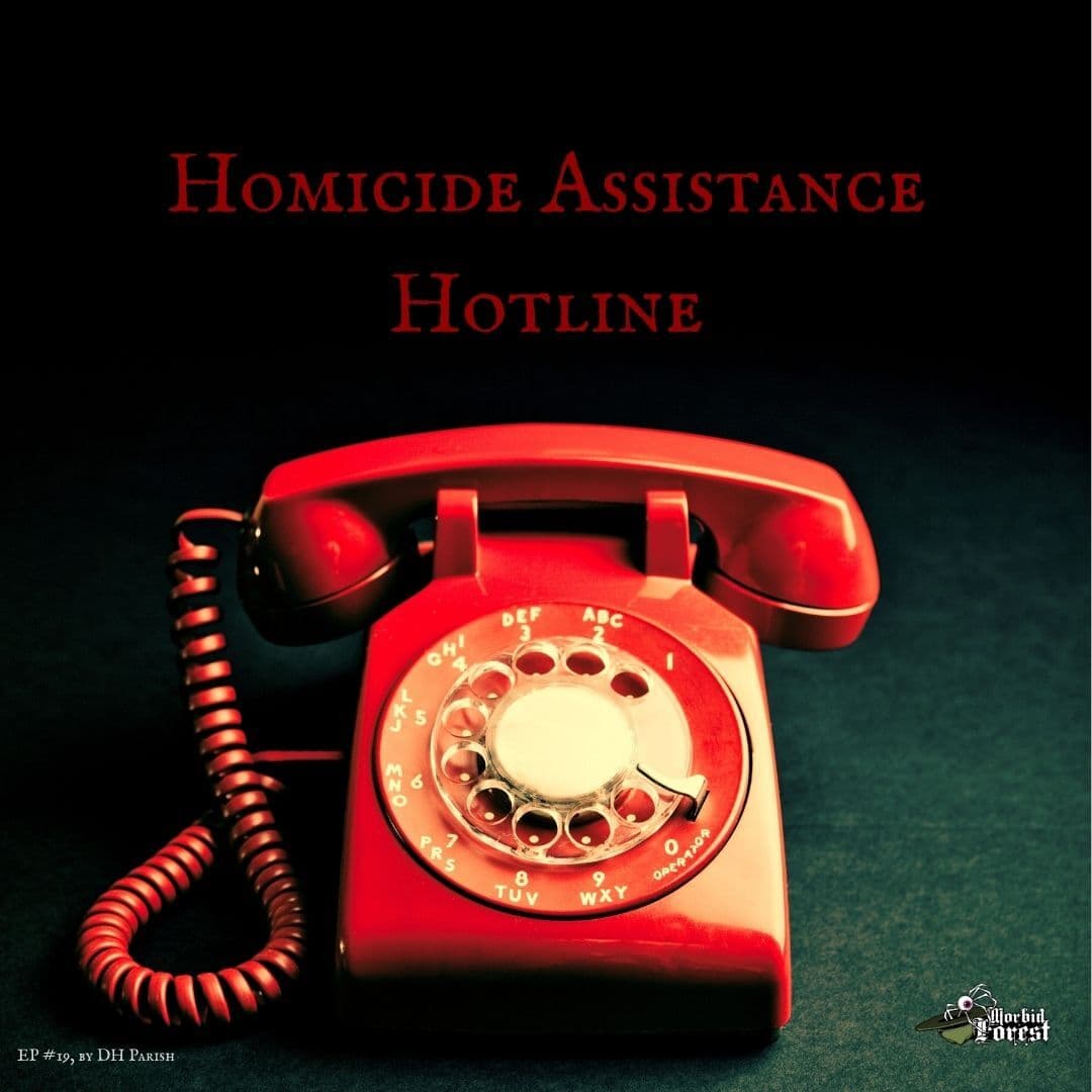 S6E19: Homicide Assistance Hotline - Morbid Forest cover