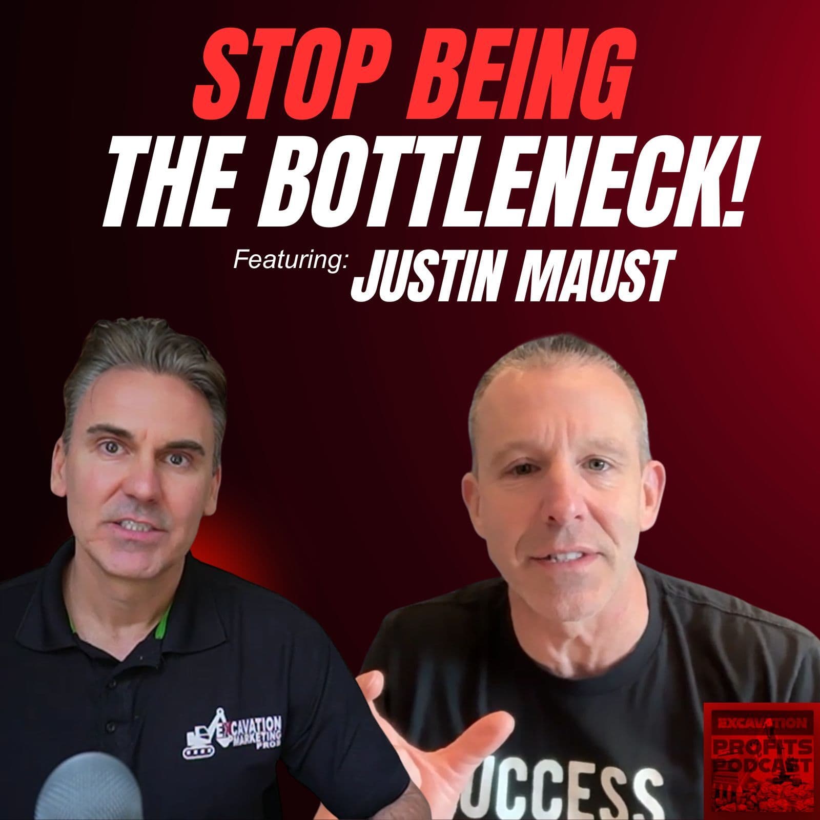 Stop Being the Bottleneck: Leadership Lessons for Growing Septic & Excavation Contractors - Excavation Profits Podcast® cover