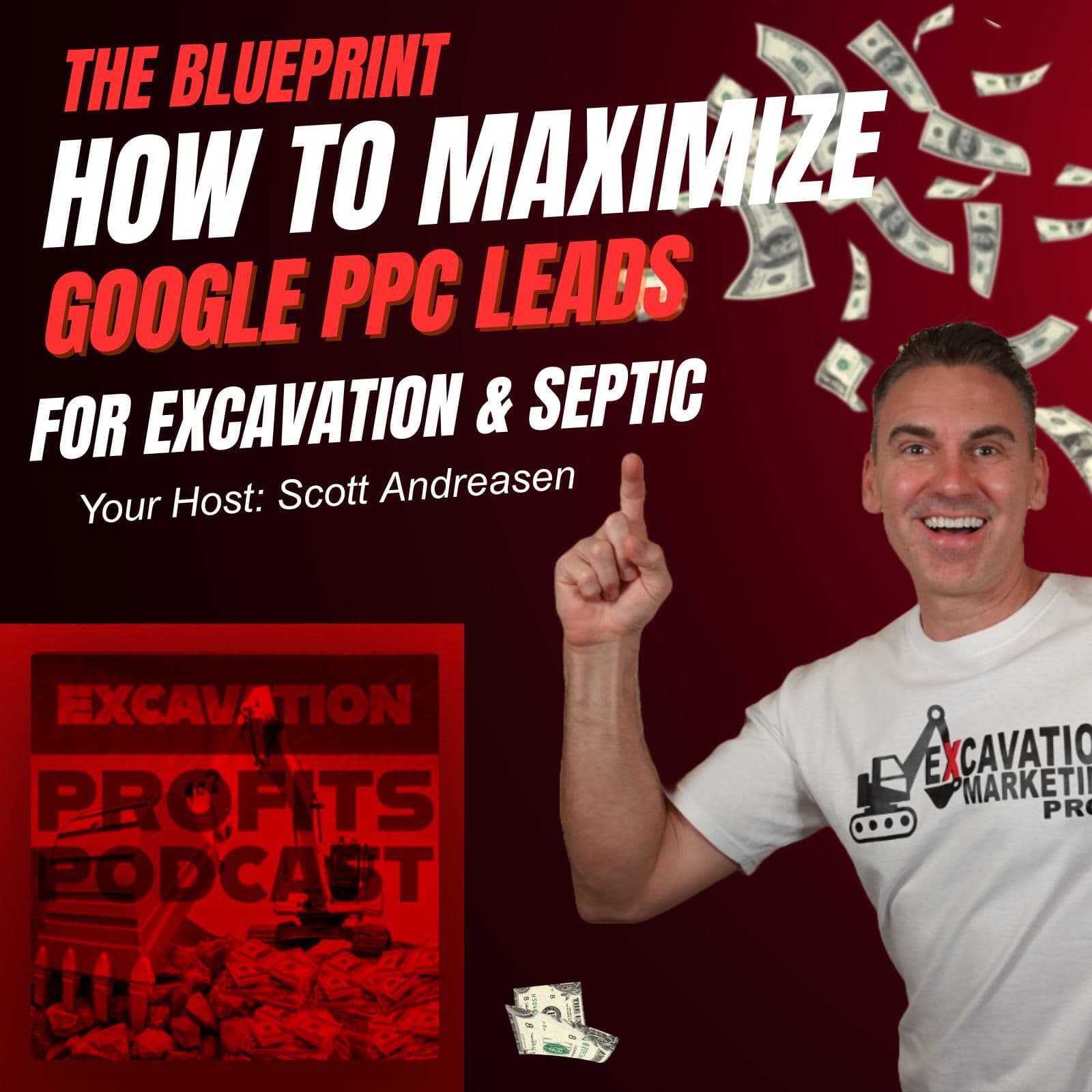 The New Google PPC Playbook for Excavation and Septic Contractors - Excavation Profits Podcast® cover