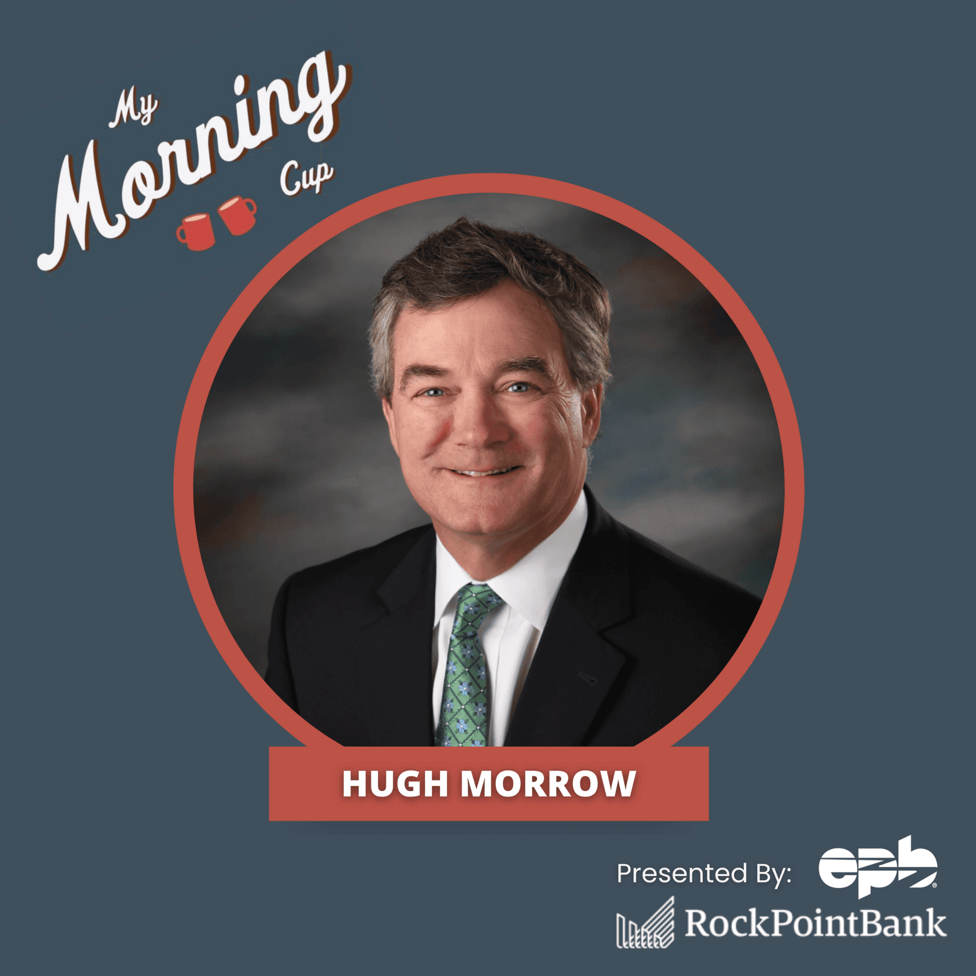 E168 - Hugh Morrow’s Morning Cup - My Morning Cup cover