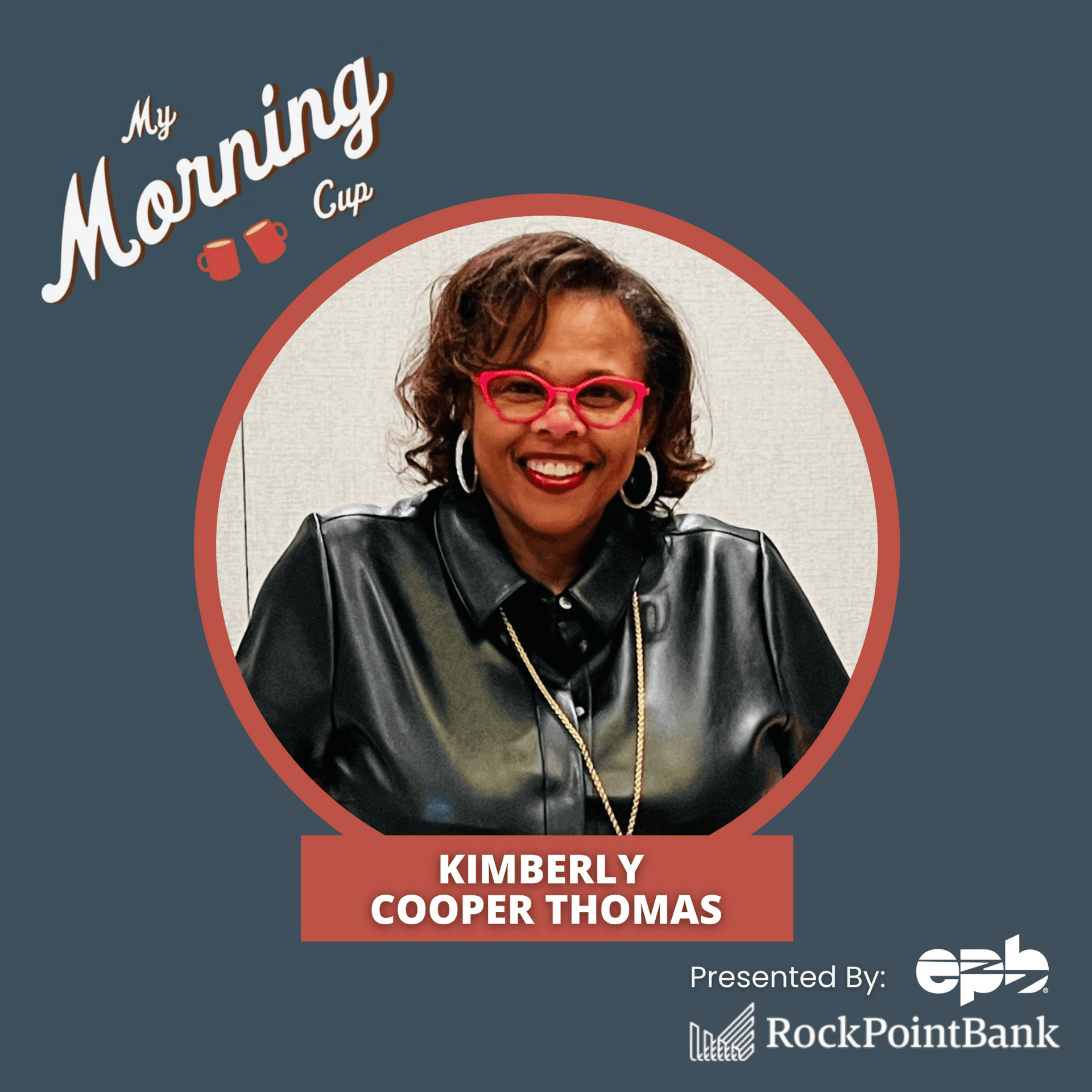 E171 - Kimberly Cooper Thomas's Morning Cup - My Morning Cup cover