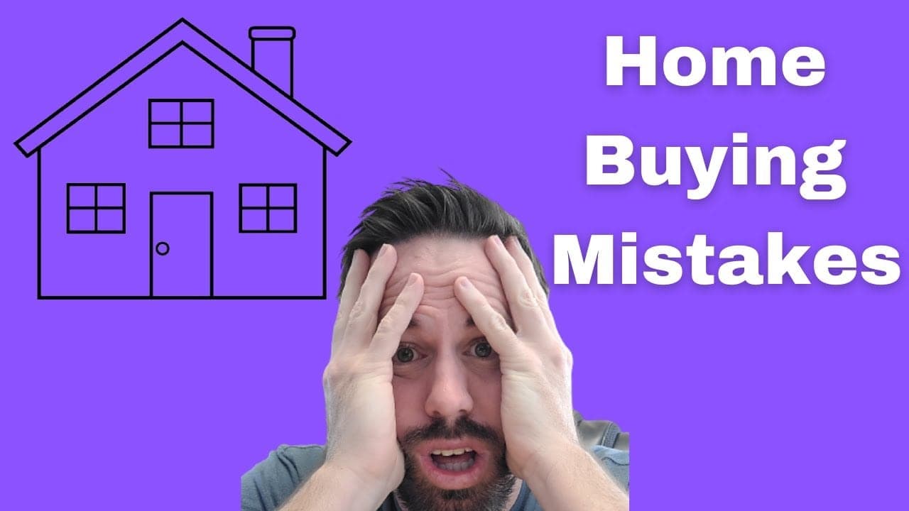 Top 9 First Time Home Buyer Mistakes - ”Let’s Get Real!” cover