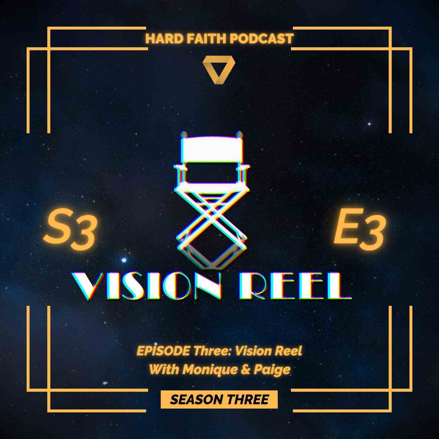 S3 - Ep3: Vision Reel - Hard Faith Podcast cover