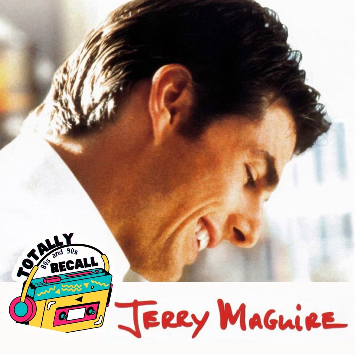Jerry Maguire (1996) - Cruise-In: Part III - Totally 80s and 90s Recall cover