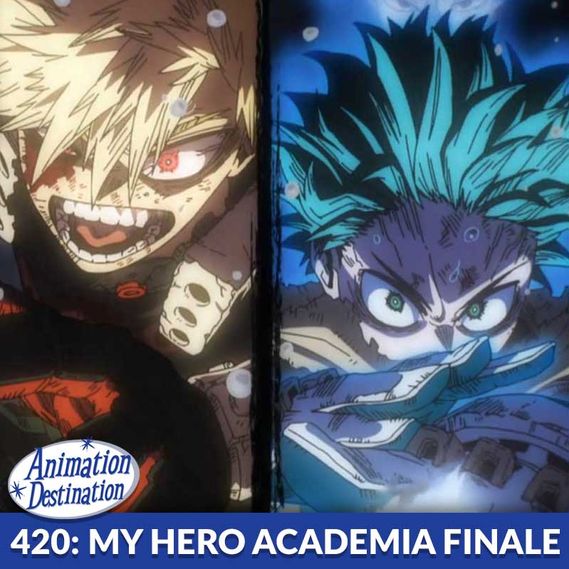 420. My Hero Academia Final Season - Animation Destination cover
