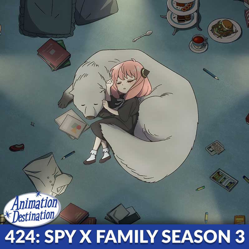 424. Spy X Family Season 3 - Animation Destination cover
