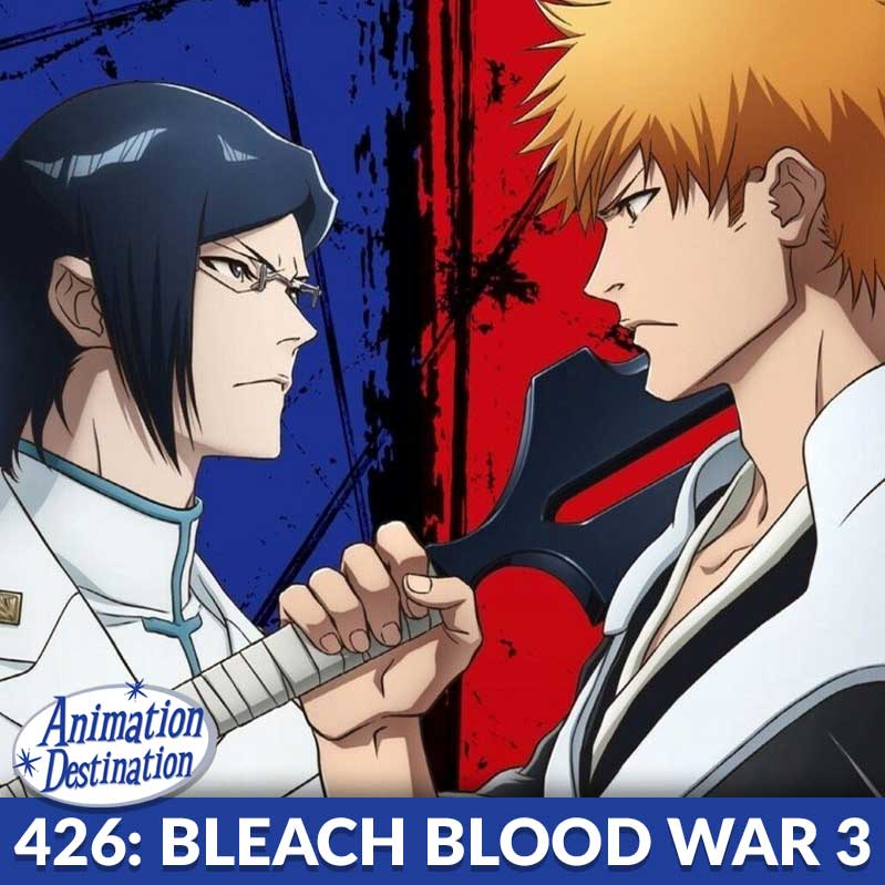 426. Bleach: 1000 Year Blood War – Season 3 - Animation Destination cover