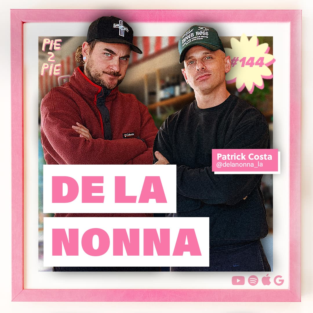 De La Nonna | PIE 2 PIE Pizza Podcast Ep. 144 - PIE 2 PIE - A Pizza Maker’s Podcast cover