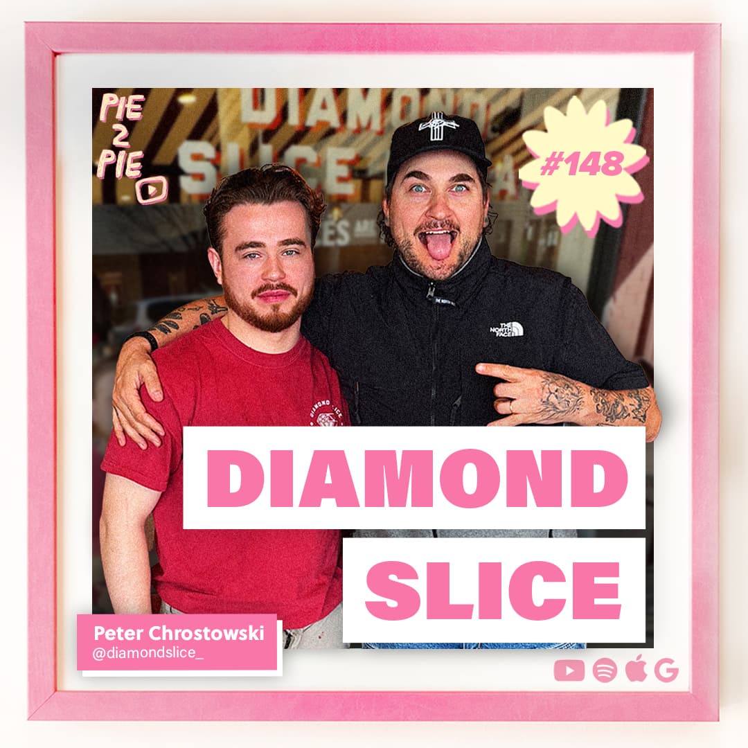 Diamond Slice | PIE 2 PIE Pizza Podcast Ep. 148 - PIE 2 PIE - A Pizza Maker’s Podcast cover