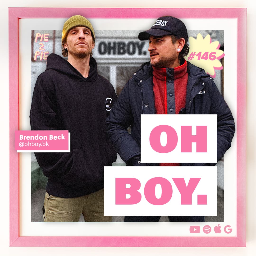 OHBOY. | PIE 2 PIE Pizza Podcast Ep. 146 - PIE 2 PIE - A Pizza Maker’s Podcast cover