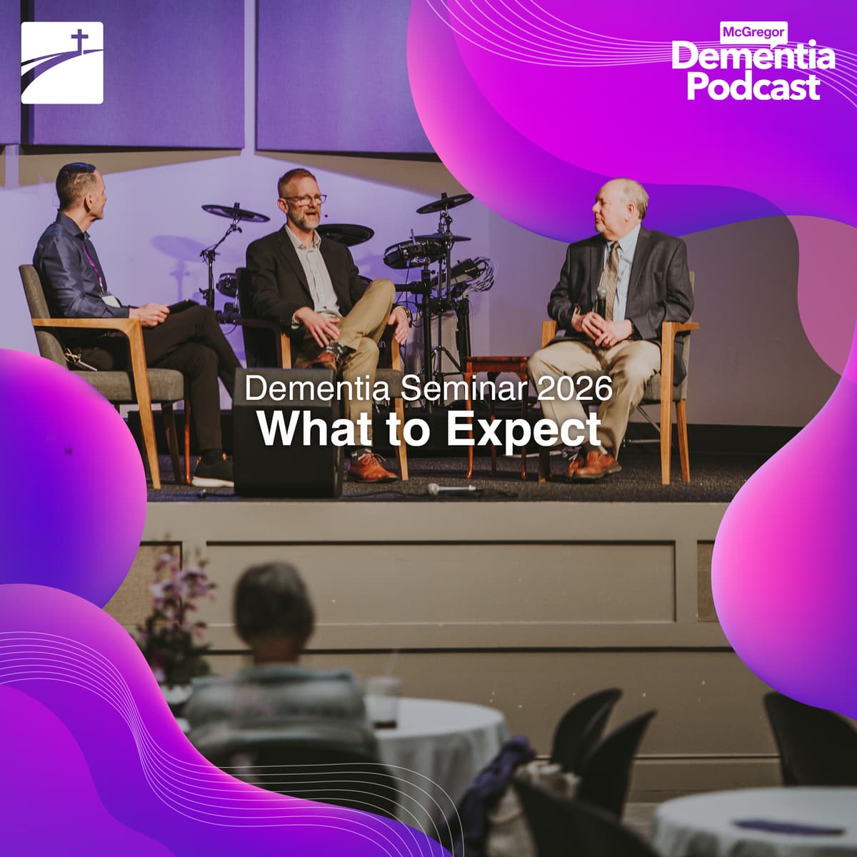 Dementia Seminar 2026: What to Expect - McGregor Dementia Podcast cover