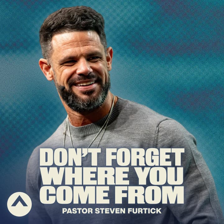 Don’t Forget Where You Come From - Elevation with Steven Furtick cover
