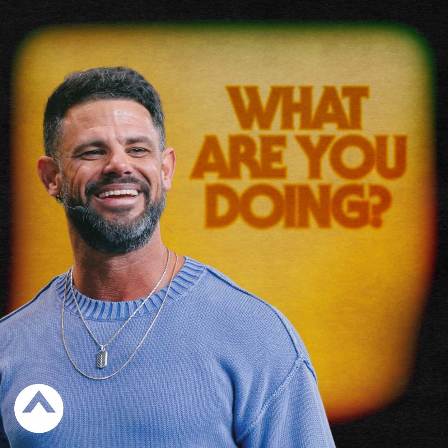 What Are You Doing? - Elevation with Steven Furtick cover