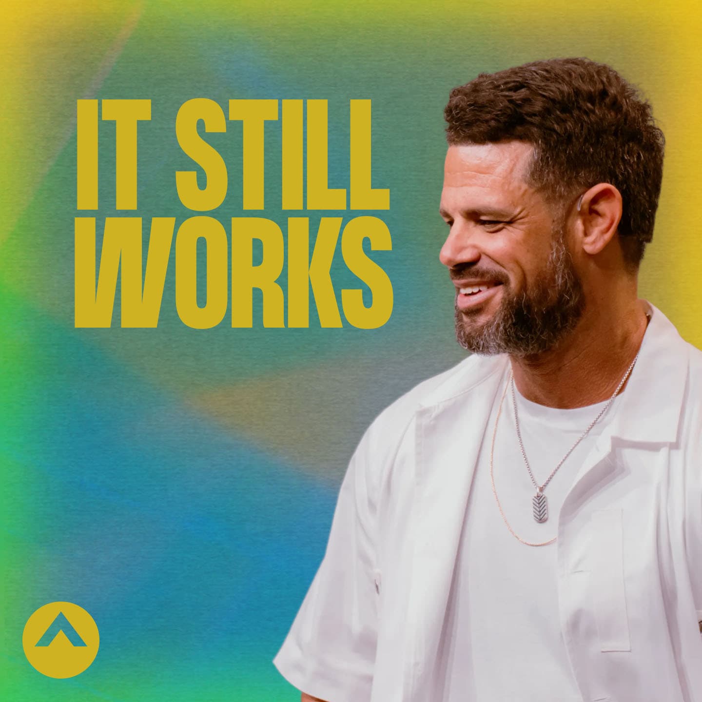 It Still Works - Elevation with Steven Furtick cover