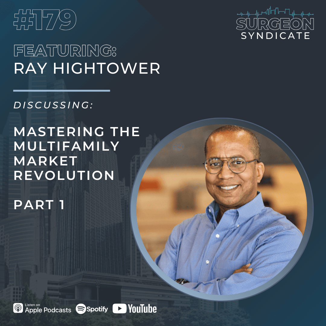 EP 179: Mastering the Multifamily Market Revolution - Part 1 - Surgeon Syndicate cover
