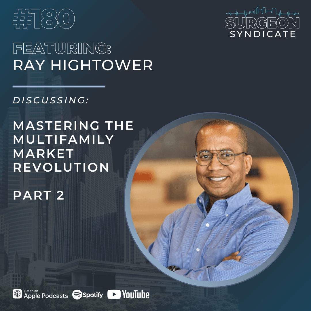 EP 180: Mastering the Multifamily Market Revolution - Part 2 - Surgeon Syndicate cover