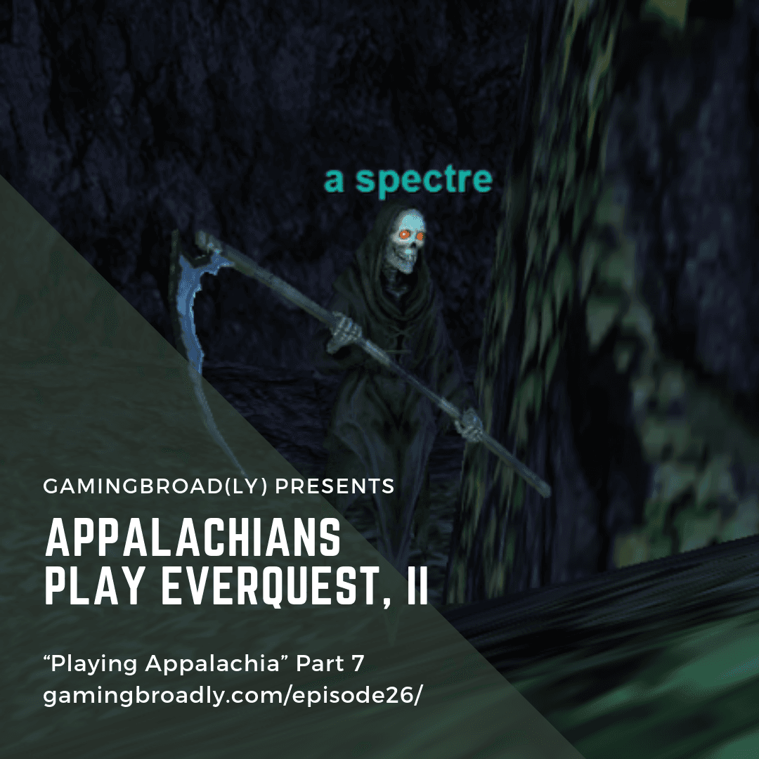 Ep. 26: Appalachians Play Everquest, II (Playing Appalachia Part 7) - Gaming Broadcast cover