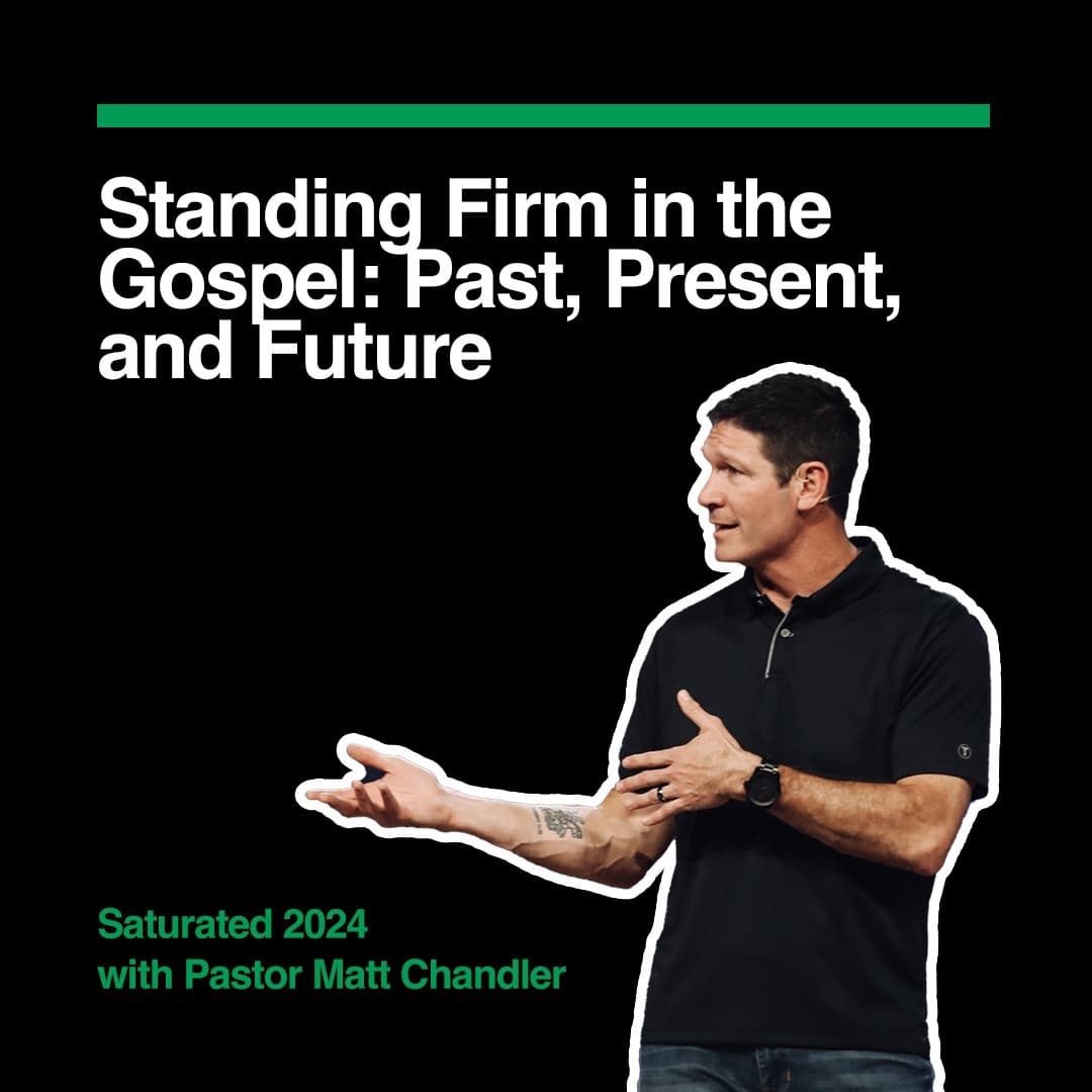 Saturated Thursday: Pastor Matt Chandler - The Church of Eleven22 cover