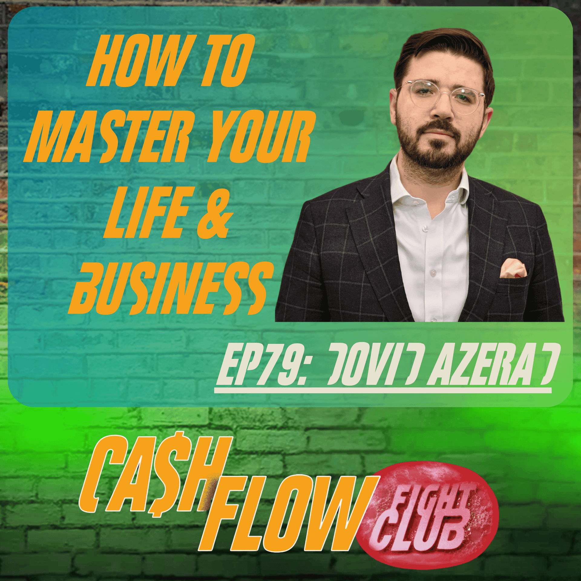 The Secret to High Performance with Dovid Azerad - Cash Flow Fight Club cover