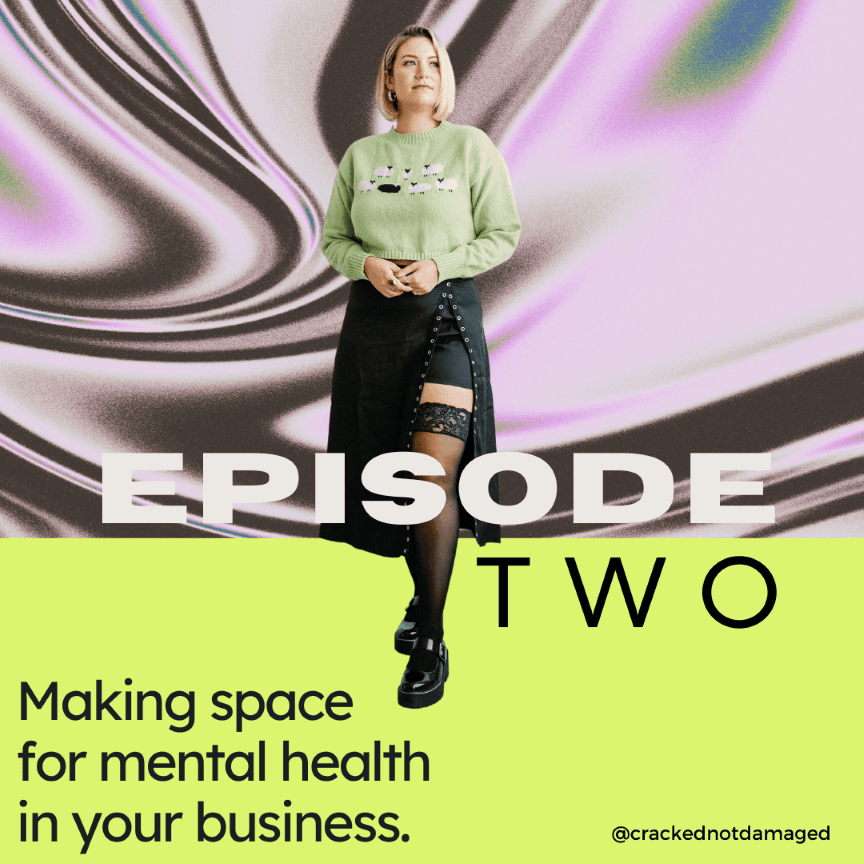 02. Making Space for Mental Health in Your Business - Cracked Not Damaged cover