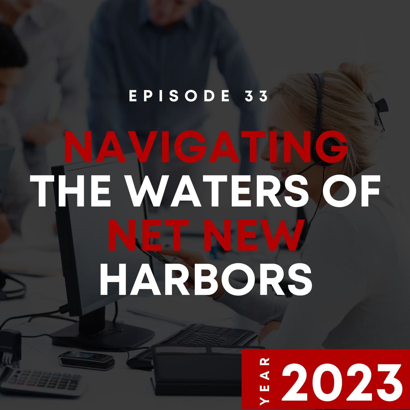 E32 | Navigating the Waters of Net New Harbors | 2023 - Theory of Why cover