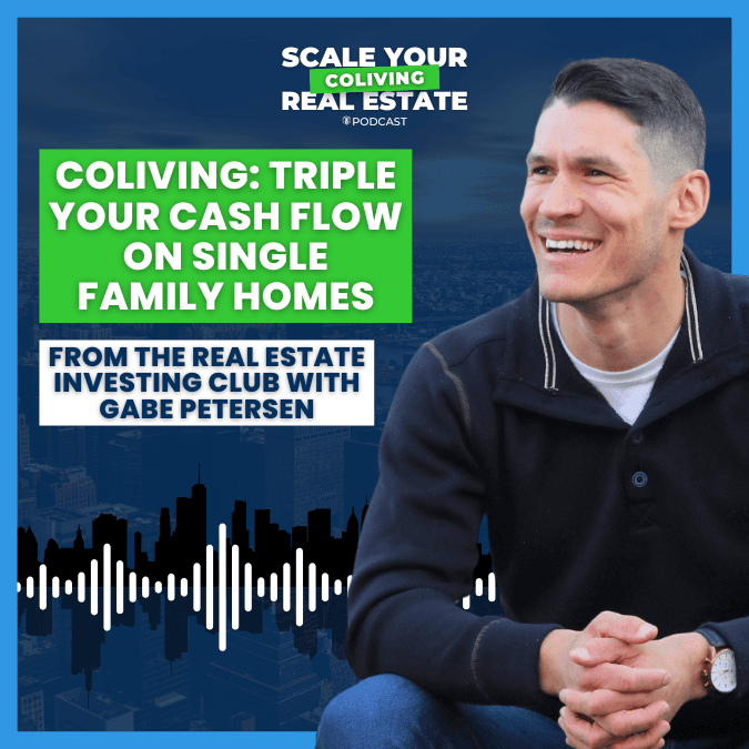 CoLiving: Triple Your Cash Flow on Single Family Homes | The Real Estate Investing Club - Scale Your CoLiving Real Estate cover
