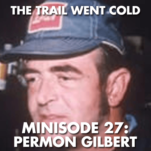 The Trail Went Cold - Minisode 27 - Permon Gilbert - The Trail Went Cold cover