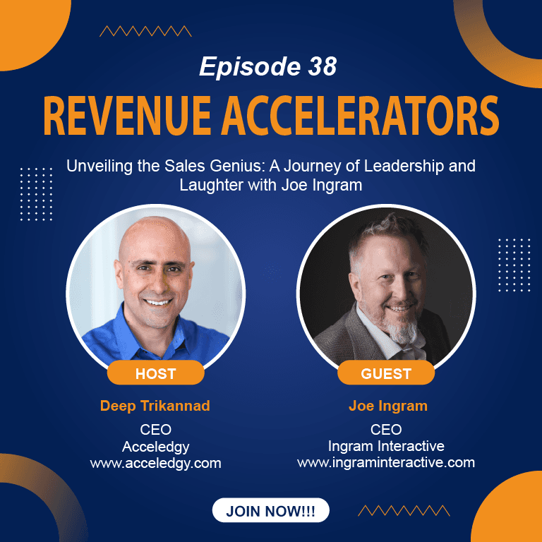 Unveiling the Sales Genius: A Journey of Leadership and Laughter with Joe Ingram - Revenue Accelerators cover