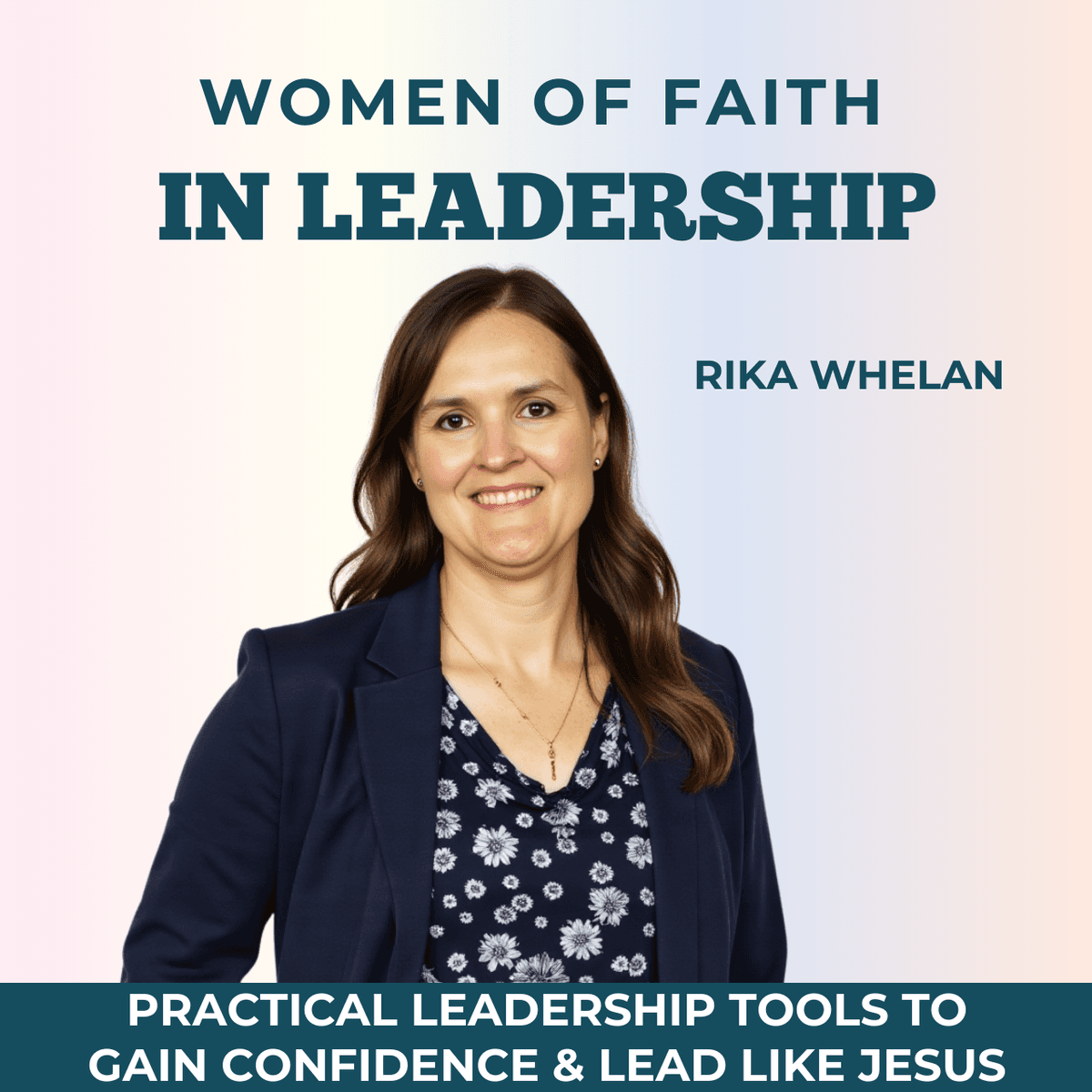 146 | A New Year, A New Season: An update on Women of Faith in Leadership - Women of Faith in Leadership | Leading with integrity, Leadership Self-doubt, Christian Leadership, Leading with confidence, Teamwork cover