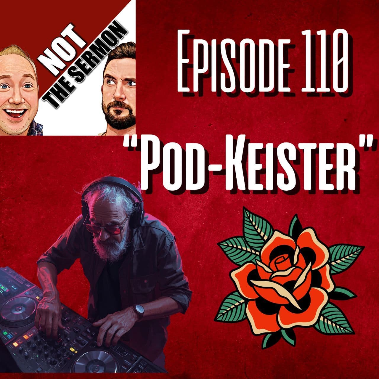 Episode 110: "Pod-Keister" - NOT the Sermon cover