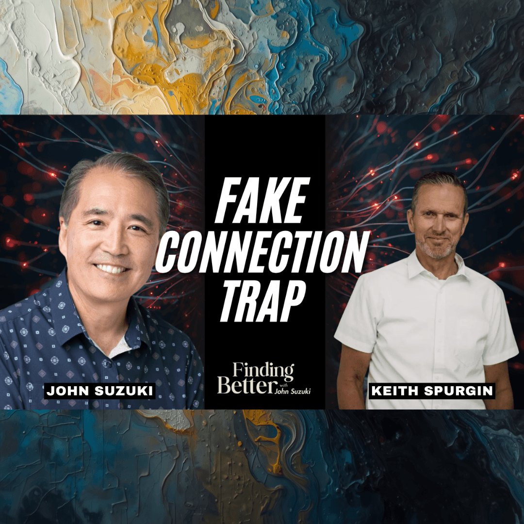 EP 208 - Why Modern Relationships Are Failing (And What to Do Instead) - Finding Better Podcast cover