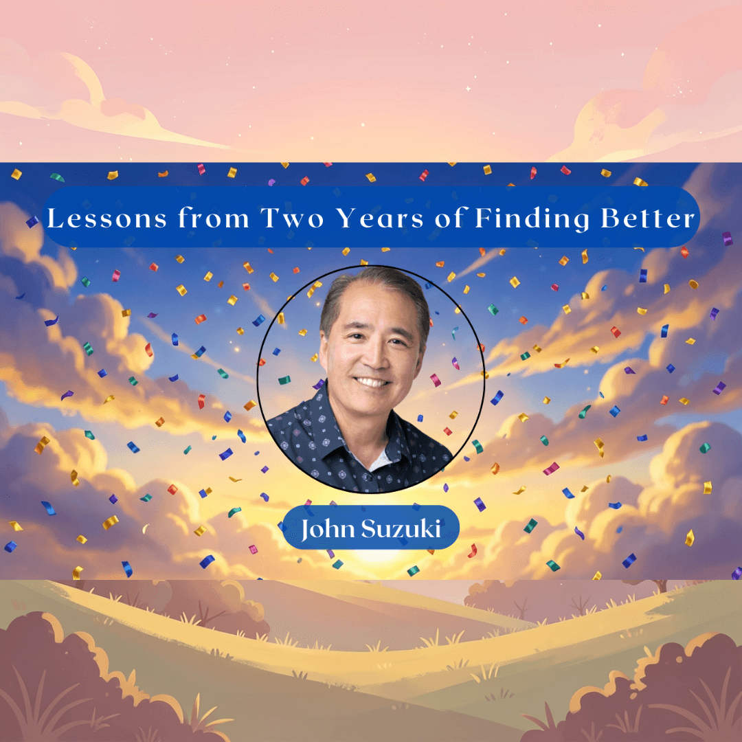 EP 200 - Lessons from Two Years of Finding Better - Finding Better Podcast cover
