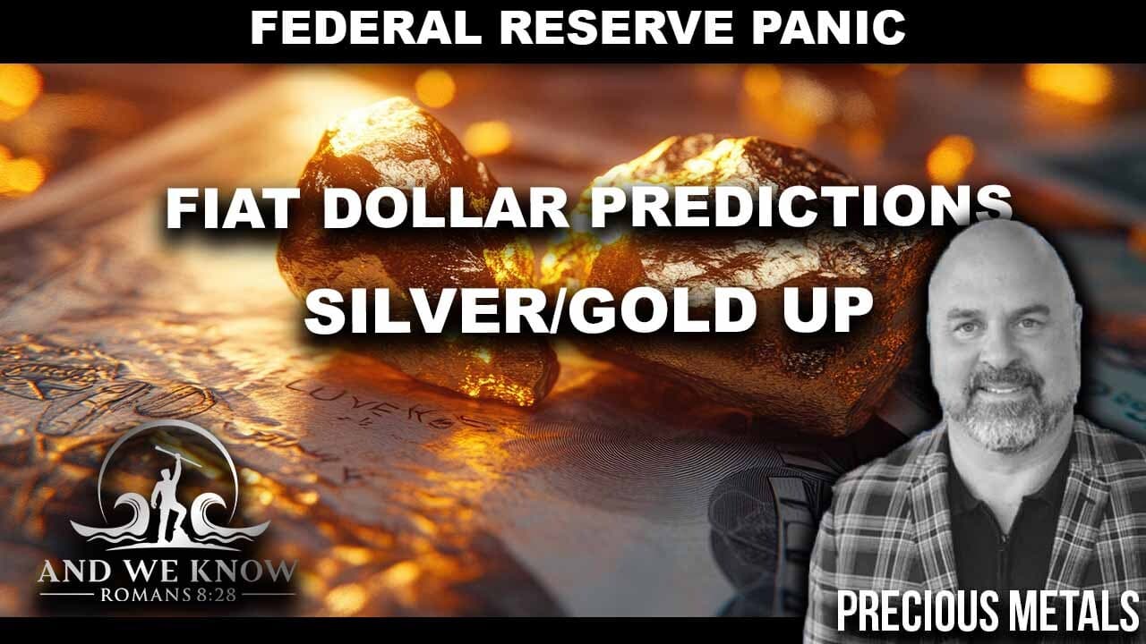 4.18.26: FED Reserve PANIC, Money FLOW to Natural Resources, Gold/Silver huge investment! PRAY! — And We Know cover