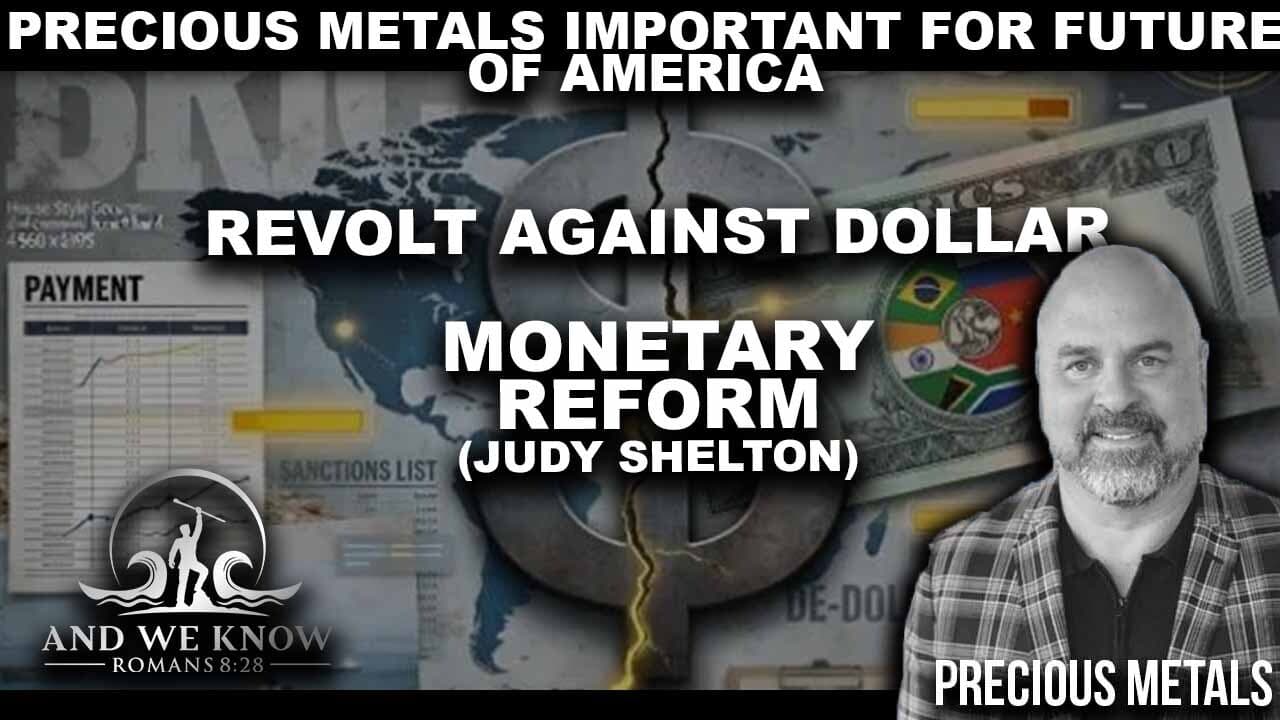 4.25.26: Precious METALS important for FUTURE of AMERICA, Revolt against DOLLAR, PRAY! - And We Know cover