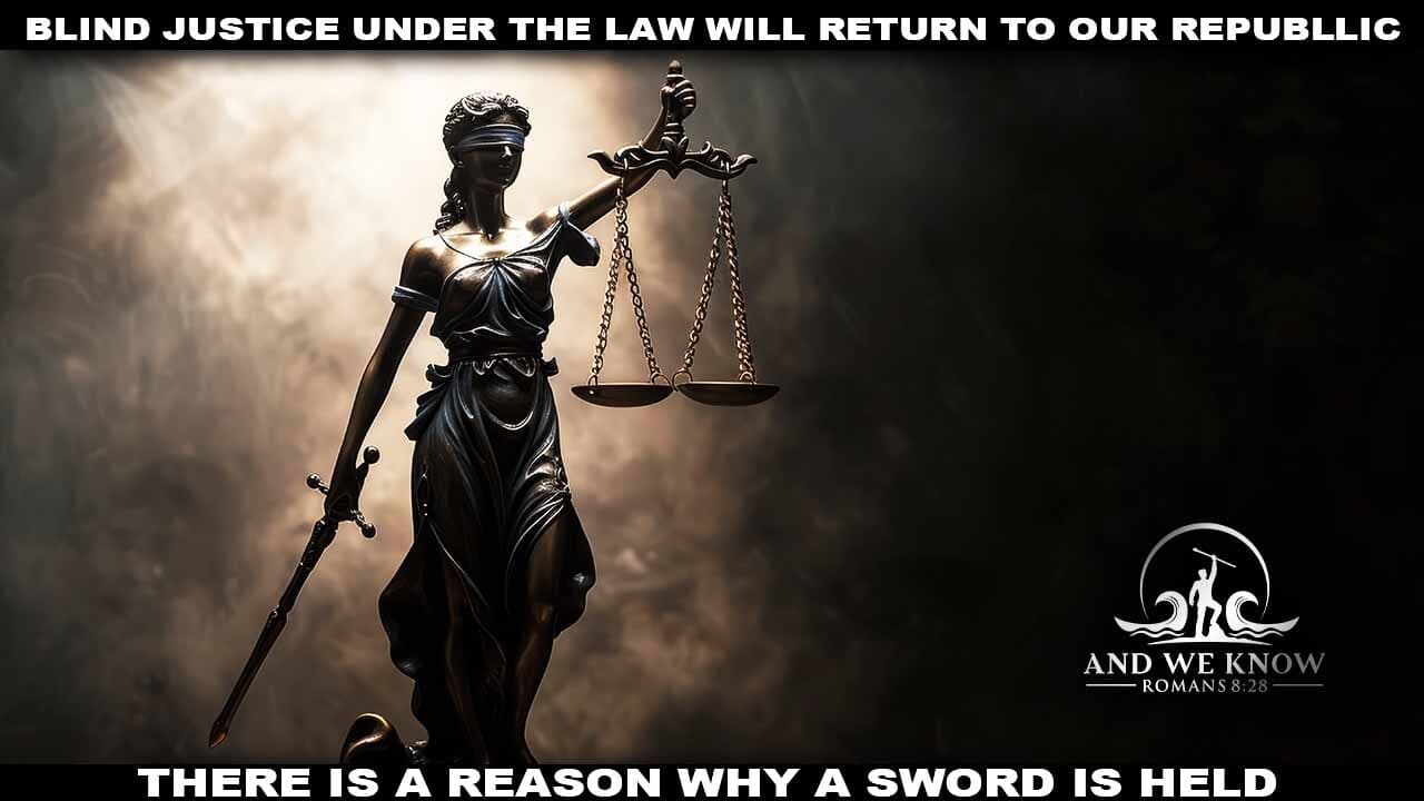 3.26.26: BLIND JUSTICE under the LAW will return to our Republic, SWORD, NG, FISA, OATH, PRAY! — And We Know cover
