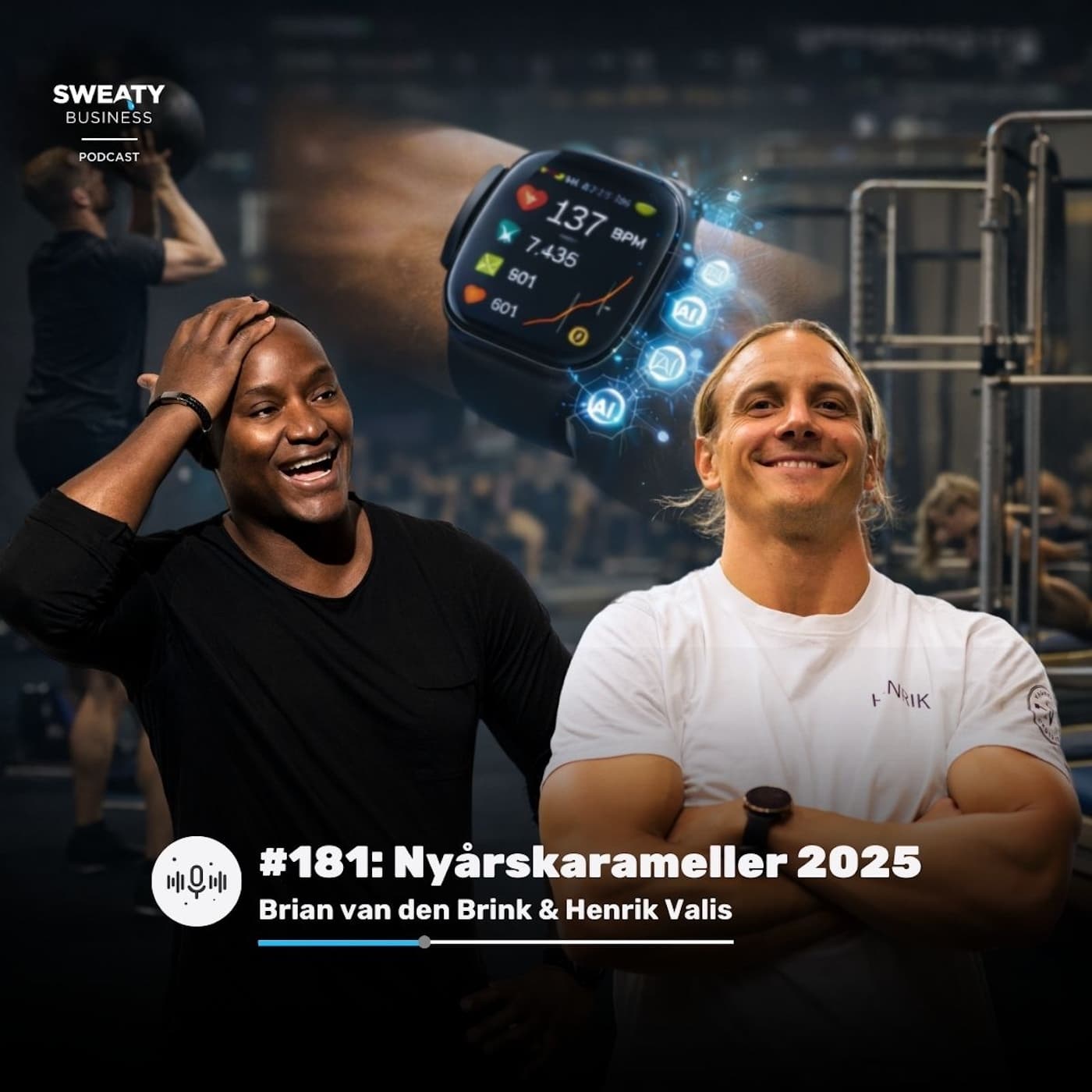 #181: Nyårskarameller 2025/26 med Brian van den Brink & Henrik Valis - Sweaty Business Podcast cover