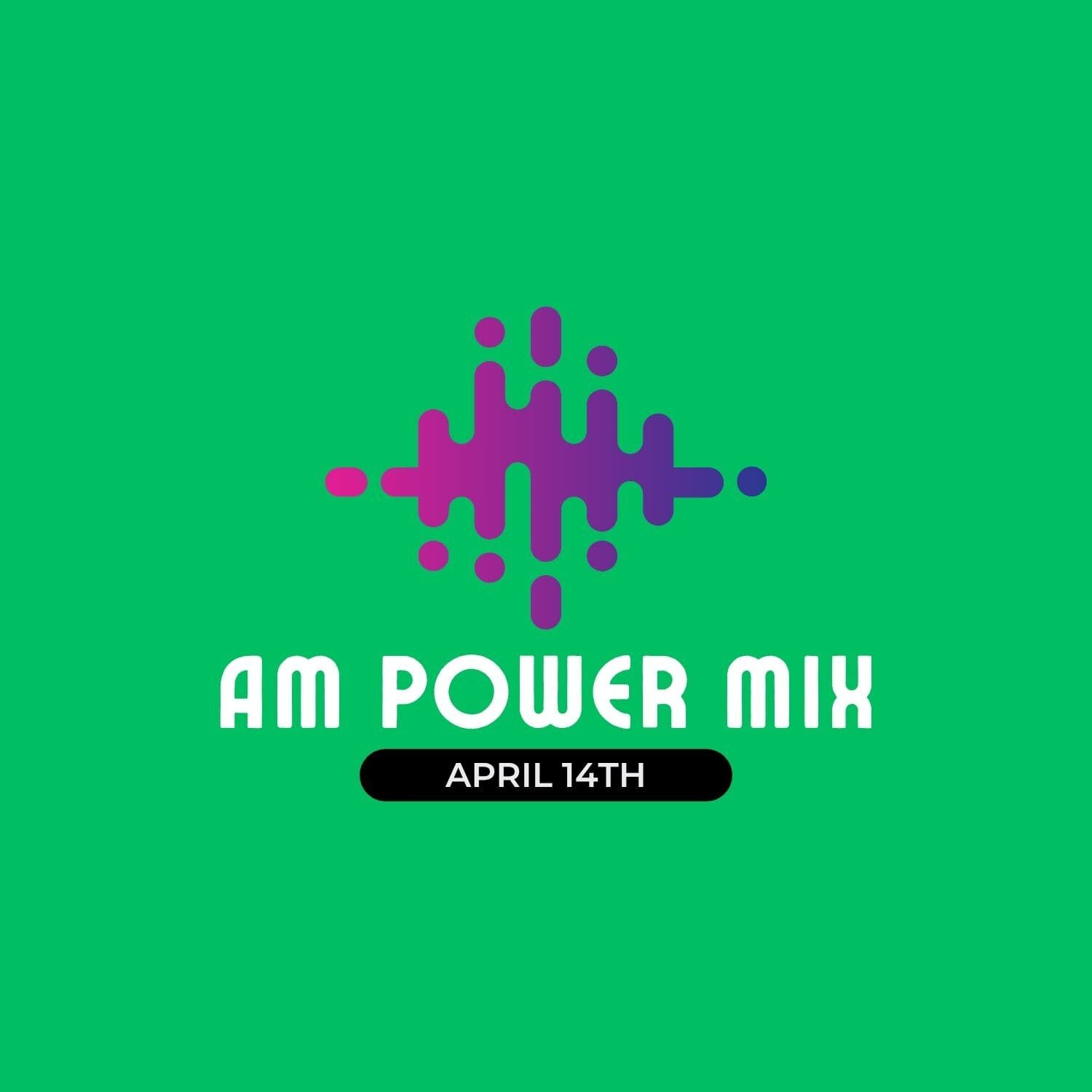 AM Power Mix April 14th - Scratch Master cover
